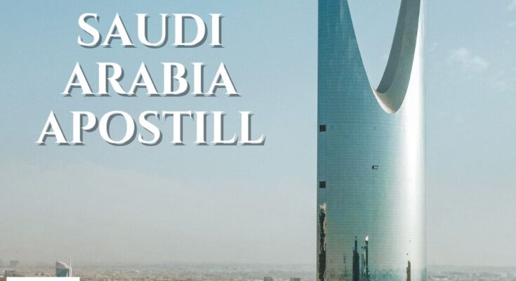 saudi arabia apostille