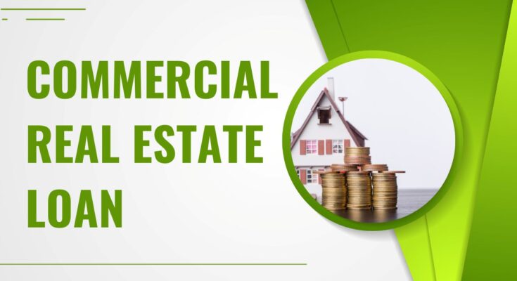 Commercial Real Estate Loan